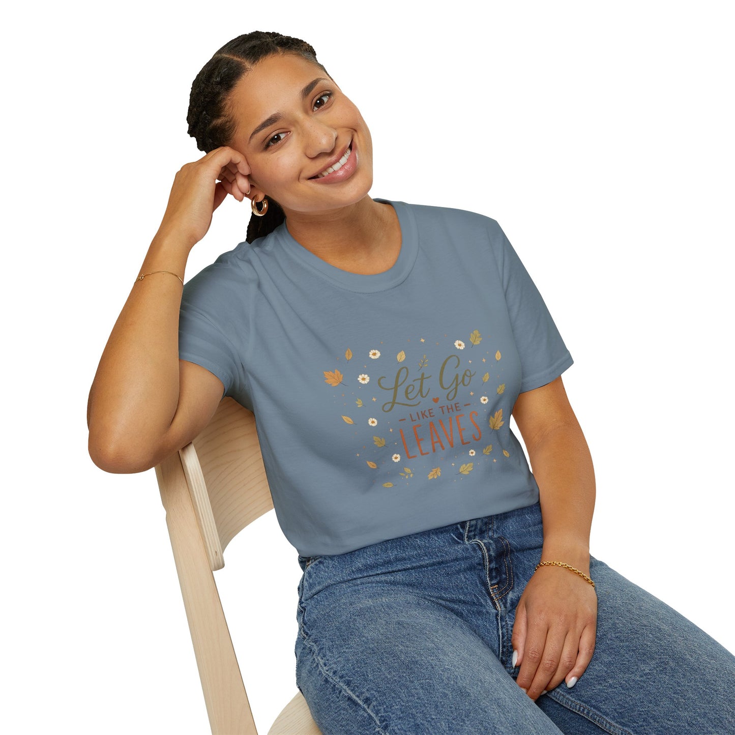 Let Go Like The Leaves T-Shirt — Autumn Leaf Graphic Tee, Fall Cozy Comfort