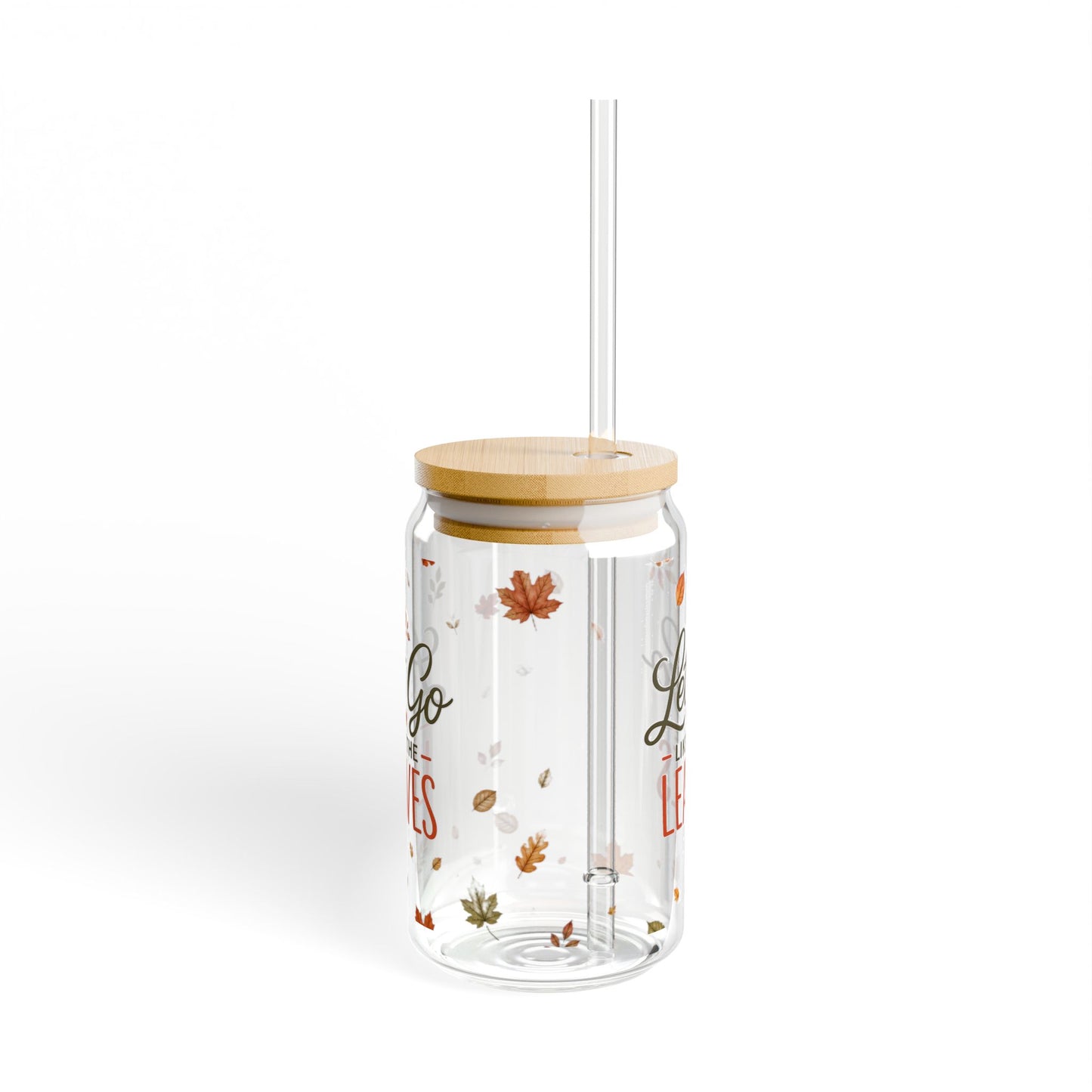 Let Go Like the Leaves 16oz Sipper Glass — Autumn Leaf Travel Tumbler with Straw