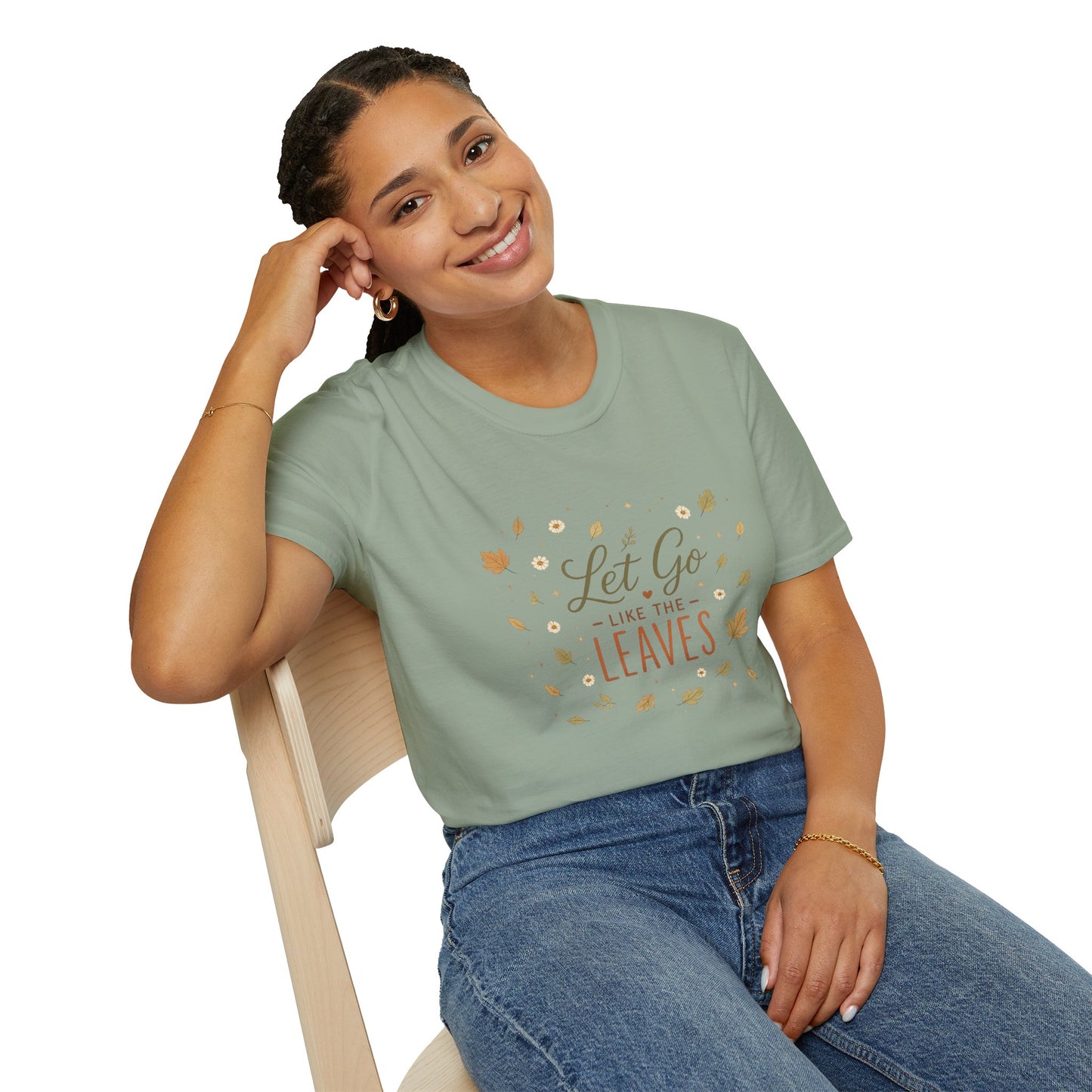 Let Go Like The Leaves T-Shirt — Autumn Leaf Graphic Tee, Fall Cozy Comfort