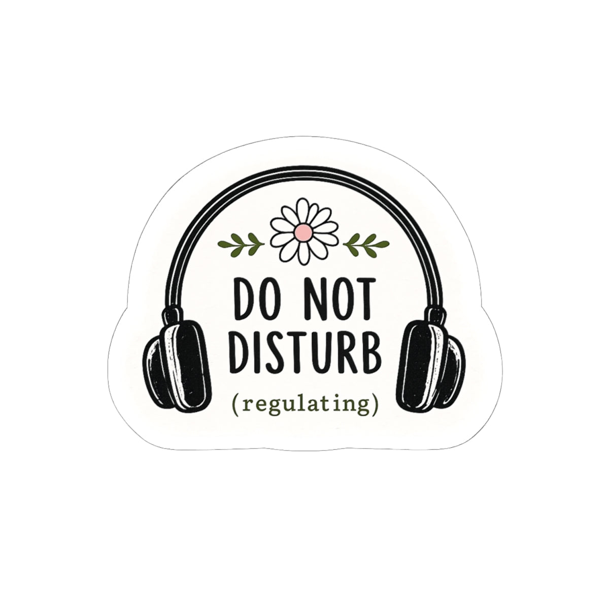 Do Not Disturb (regulating) Sticker — Cute Headphones Laptop Vinyl Sticker