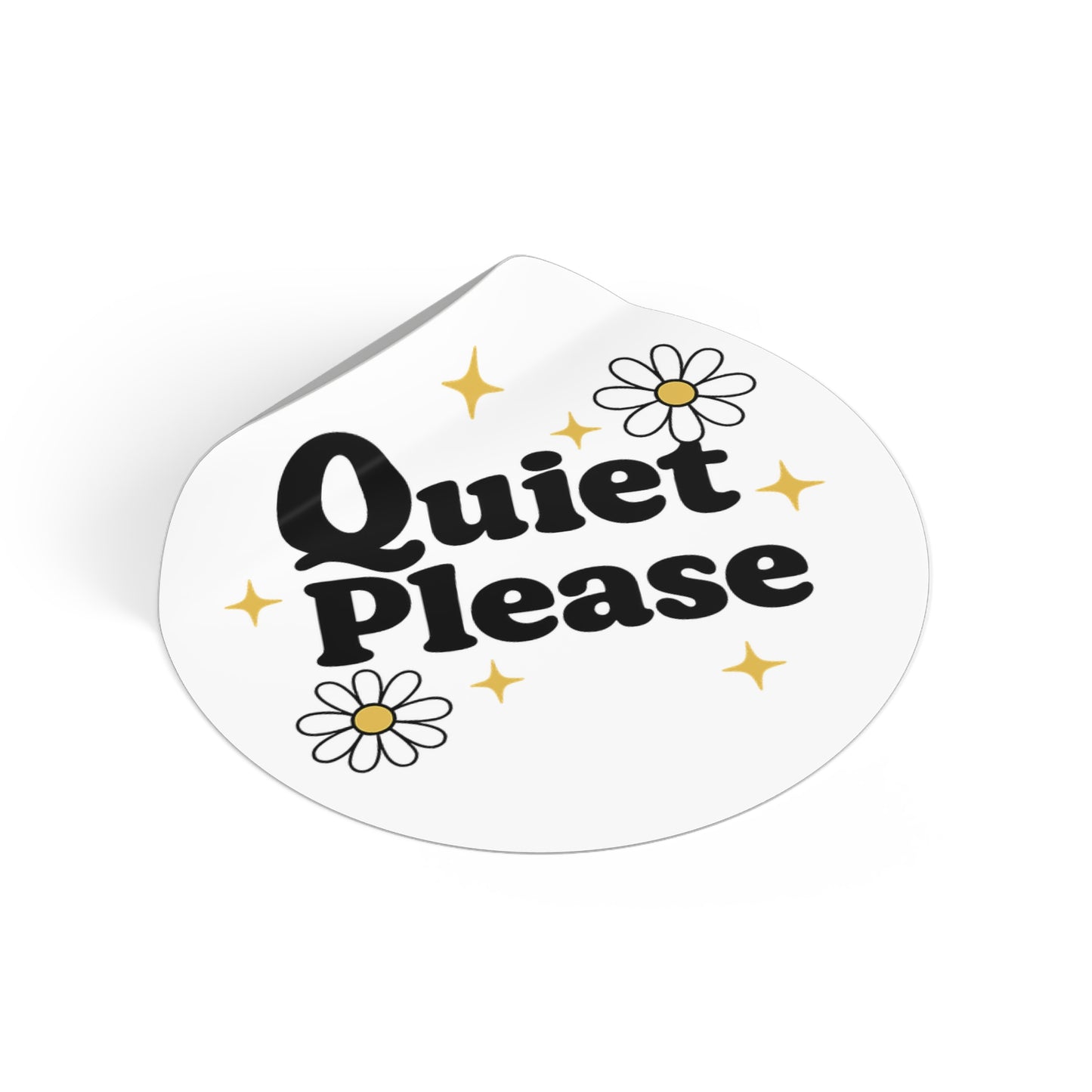 Quiet Please Round Vinyl Sticker — Retro Daisy Design