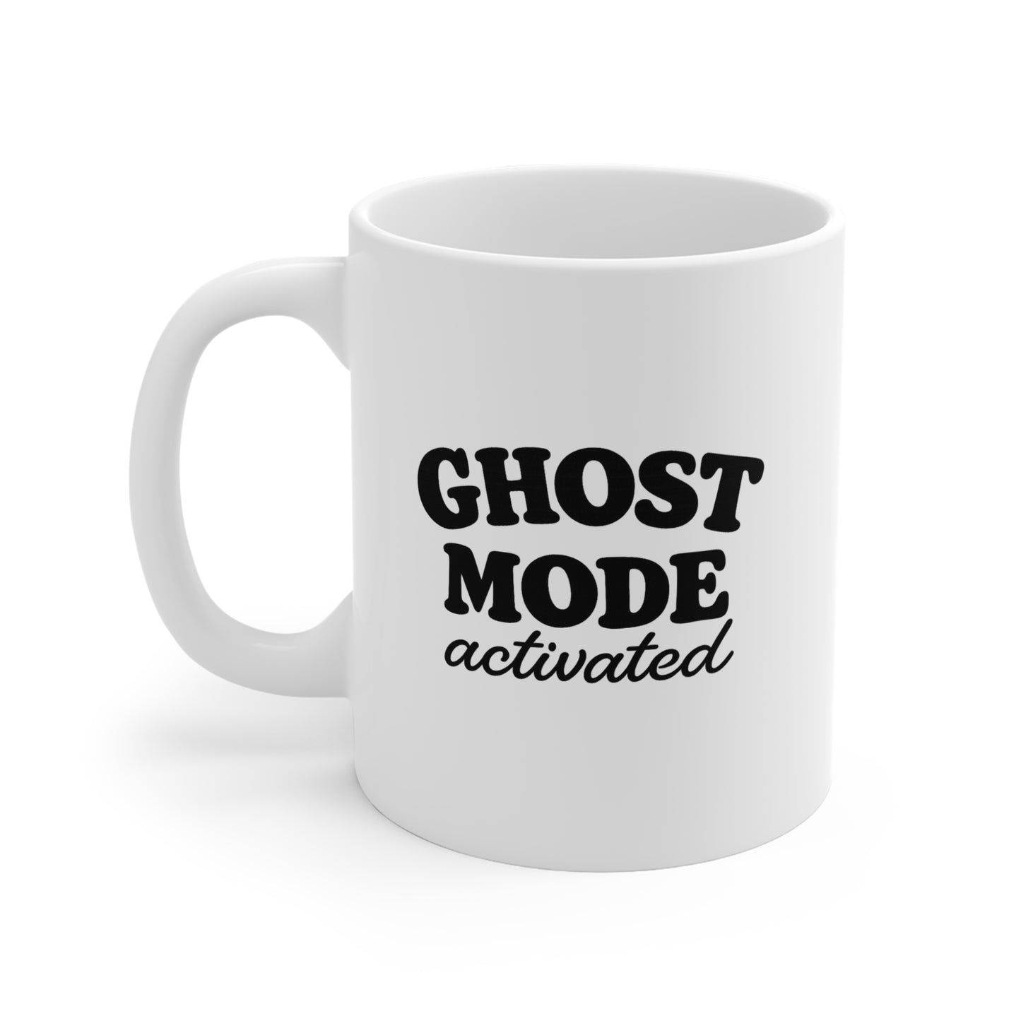 Ghost Mode Activated Mug — Funny Coffee Cup for Introverts & Night Owls