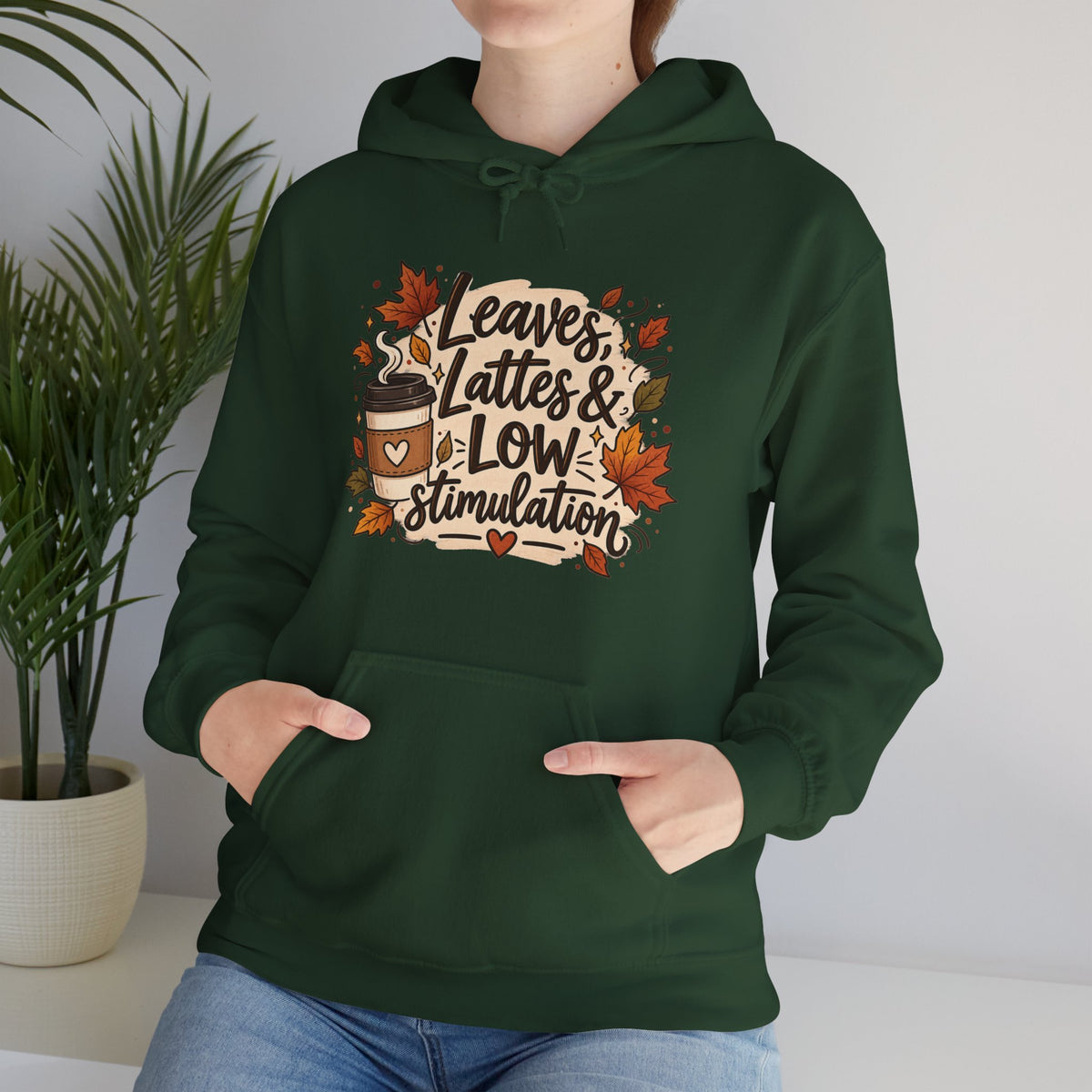 Fall Hoodie — "Leaves, Lattes & Low Stimulation" Cozy Autumn Pullover
