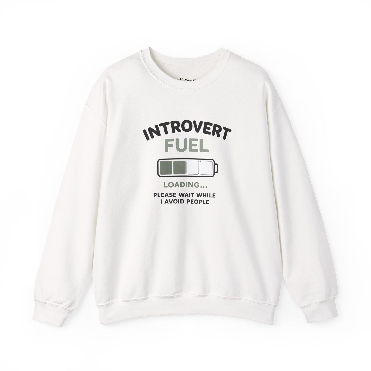 Introvert Fuel Sweatshirt — "Introvert Fuel: Loading... Please Wait While I Avoid People" Crewneck