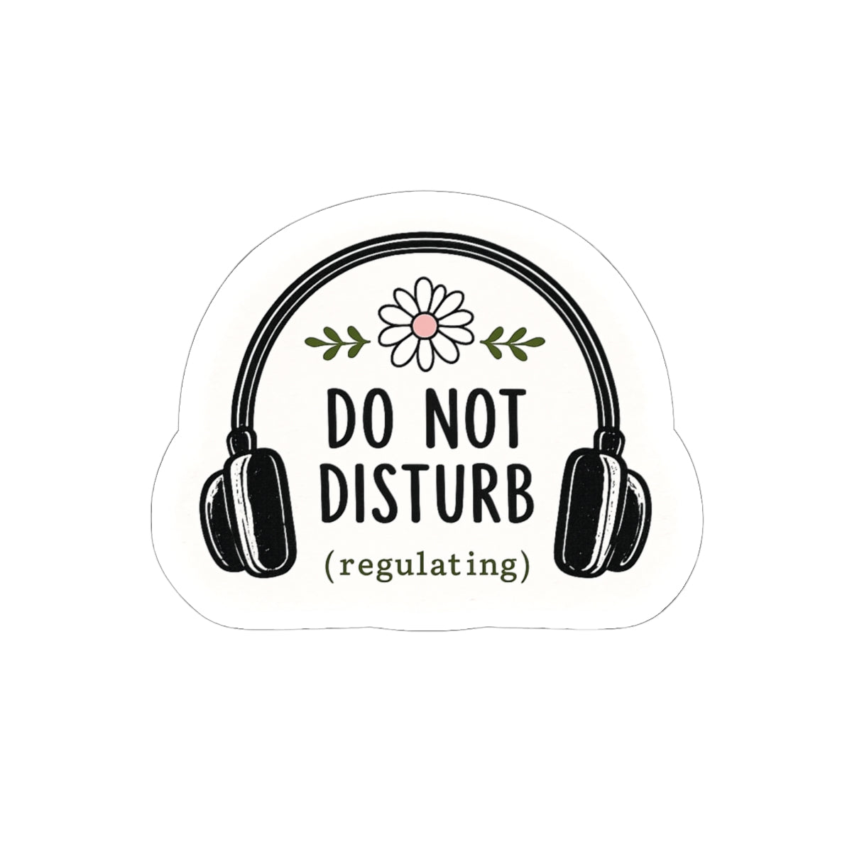 Do Not Disturb (regulating) Sticker — Cute Headphones Laptop Vinyl Sticker