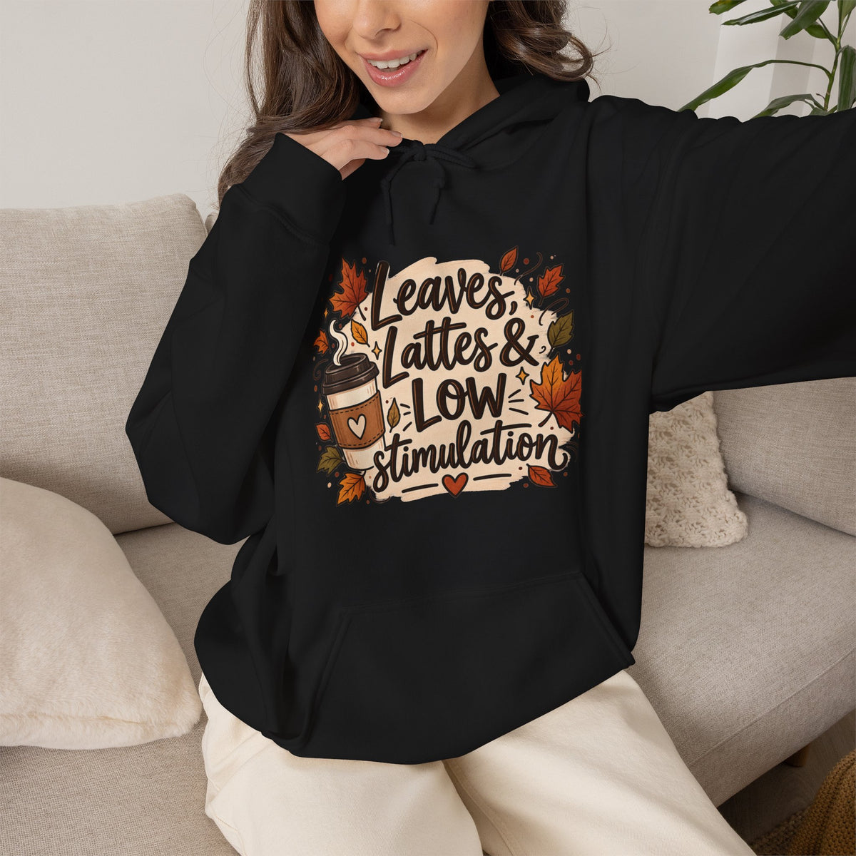Fall Hoodie — "Leaves, Lattes & Low Stimulation" Cozy Autumn Pullover