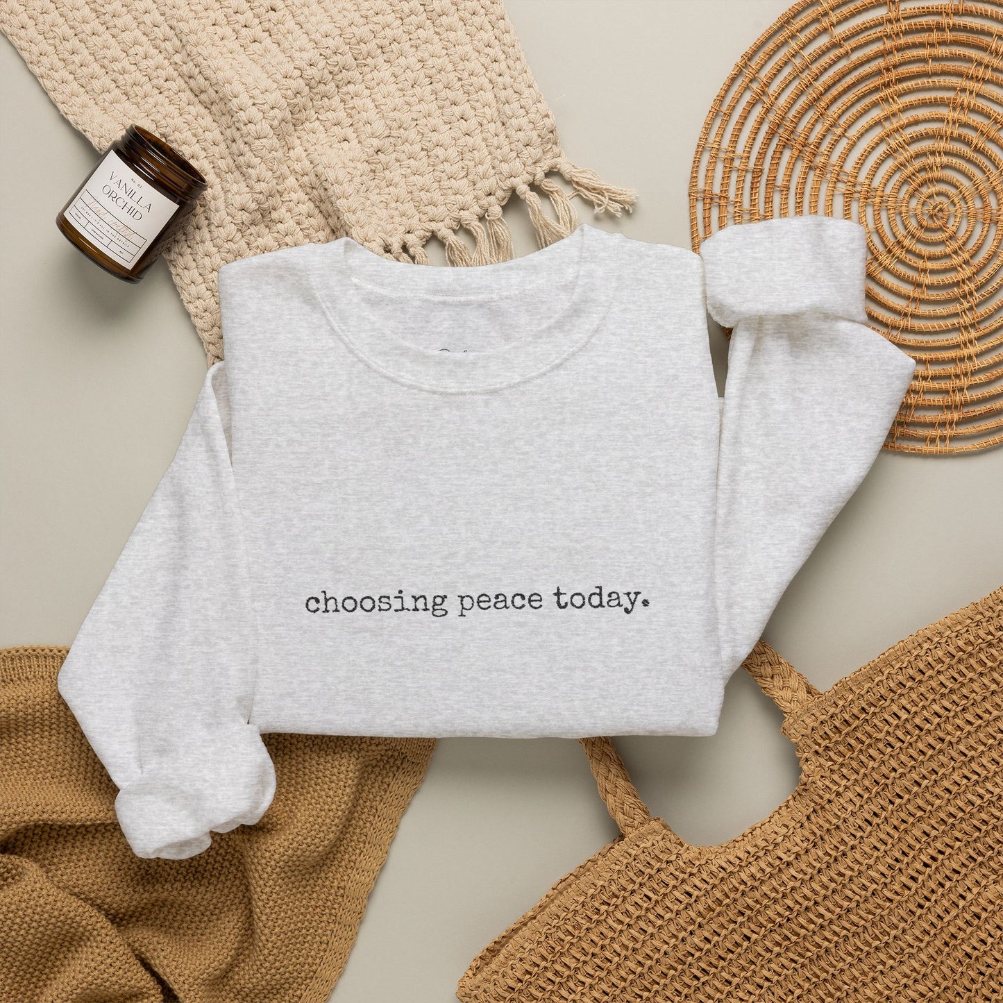 Crewneck Sweatshirt — "Choosing Peace Today." Minimalist Comfort Pullover
