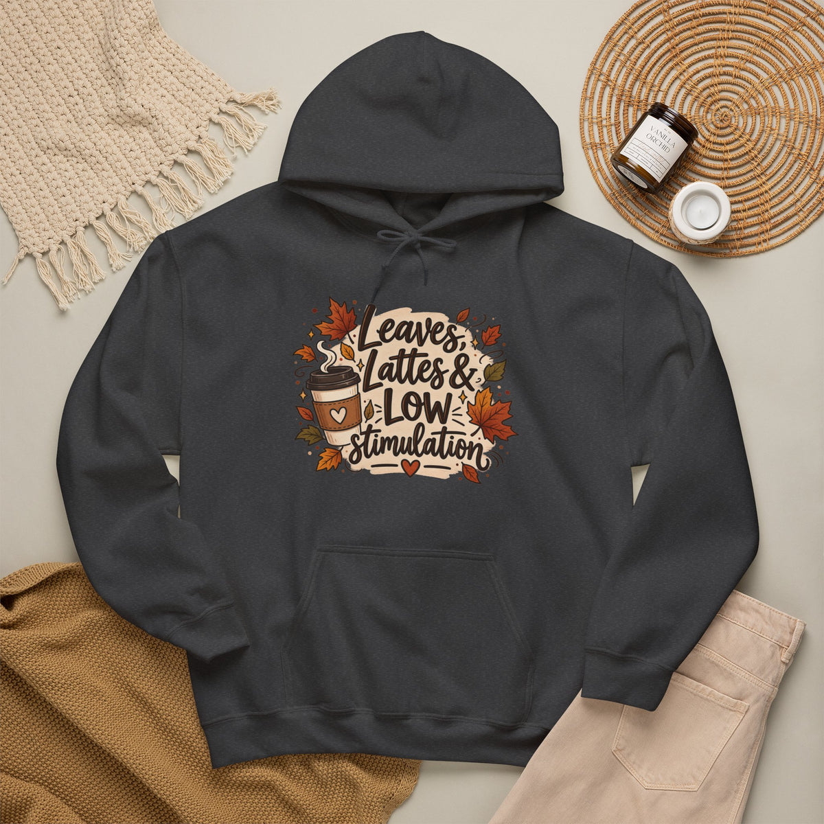 Fall Hoodie — "Leaves, Lattes & Low Stimulation" Cozy Autumn Pullover