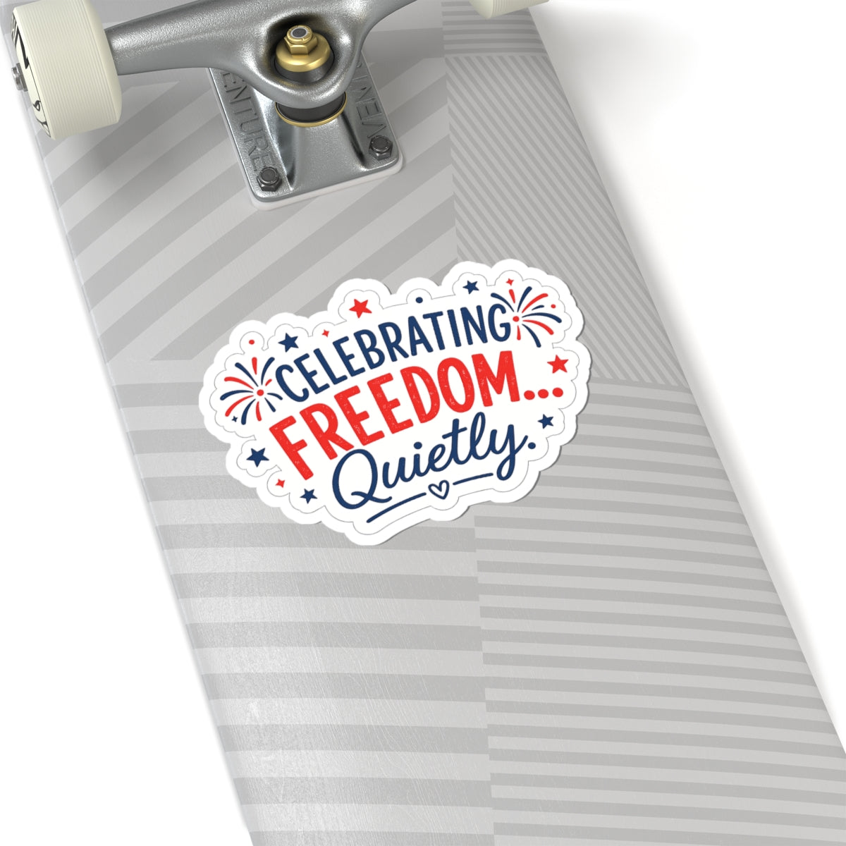 Celebrating Freedom… Quietly Kiss-Cut Sticker — Patriotic 4th of July Laptop Decal