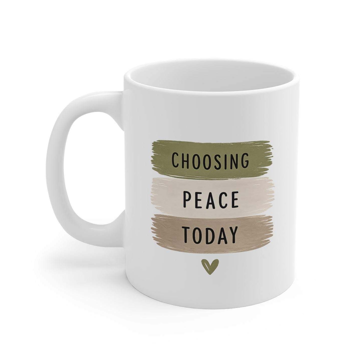 Choosing Peace Today Mug — Inspirational Coffee Cup for Mindfulness & Calm