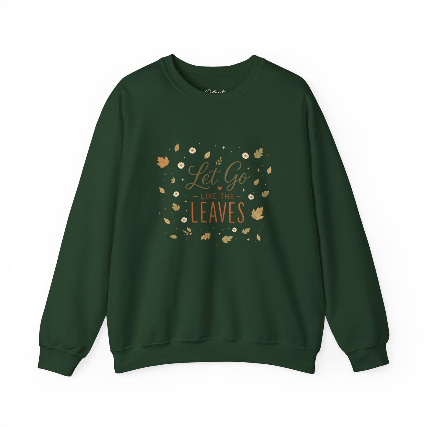 Let Go Like the Leaves Sweatshirt — Cozy Autumn Crewneck