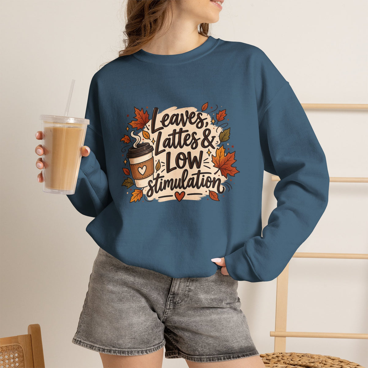 Fall Sweatshirt – "Leaves, Lattes & Low Stimulation" Cozy Autumn Crewneck