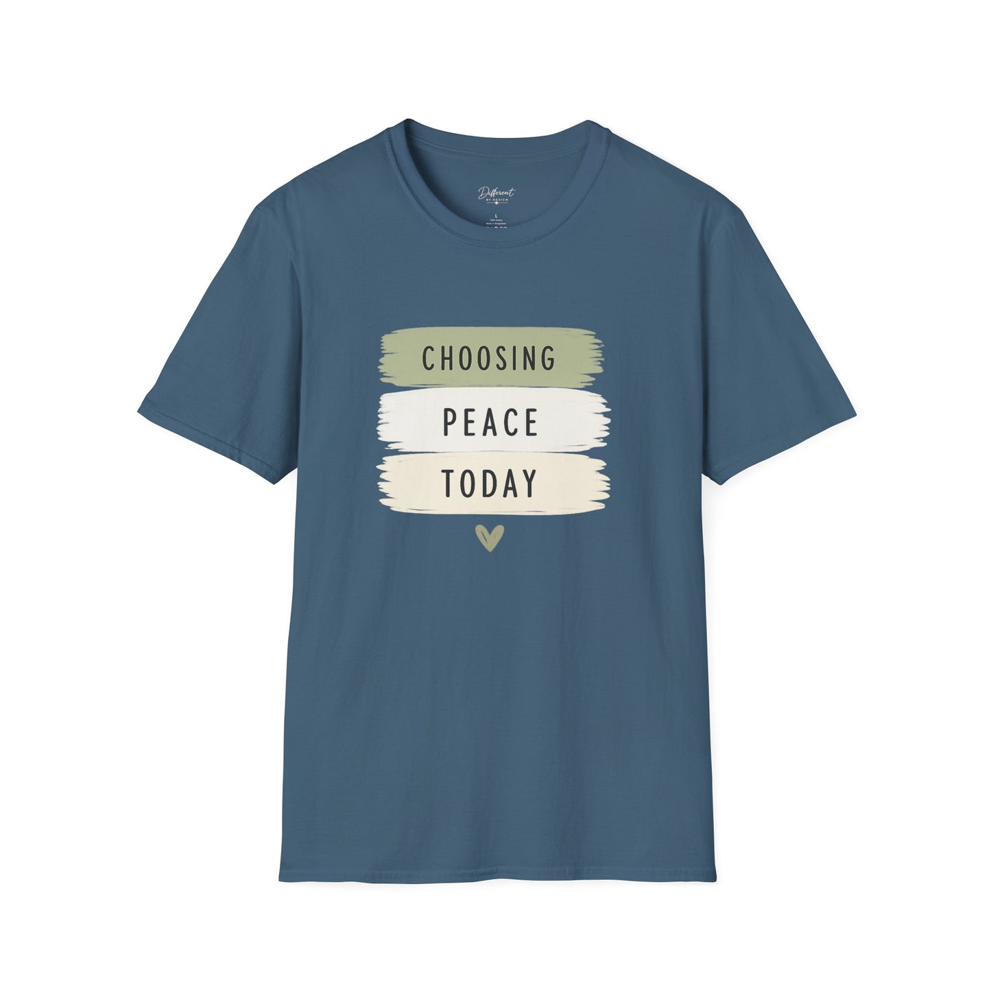 Choosing Peace Today T-Shirt — Inspirational Casual Tee