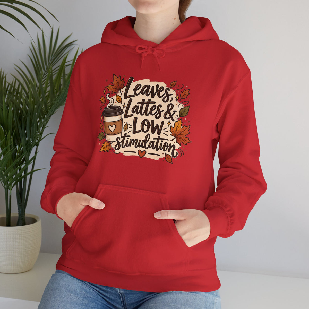 Fall Hoodie — "Leaves, Lattes & Low Stimulation" Cozy Autumn Pullover