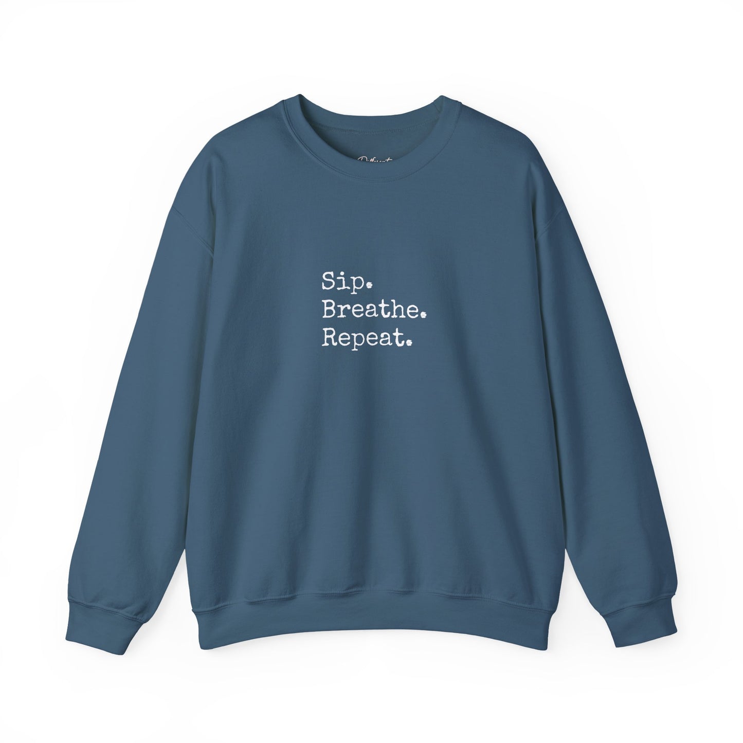 Sip. Breathe. Repeat. Crewneck Sweatshirt — Cozy Minimalist Relaxation Sweatshirt
