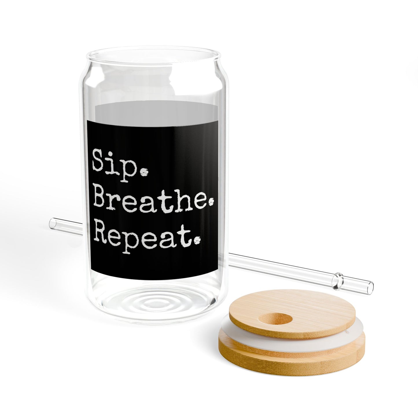 Sip Breathe Repeat Glass - 16oz Sipper with Straw