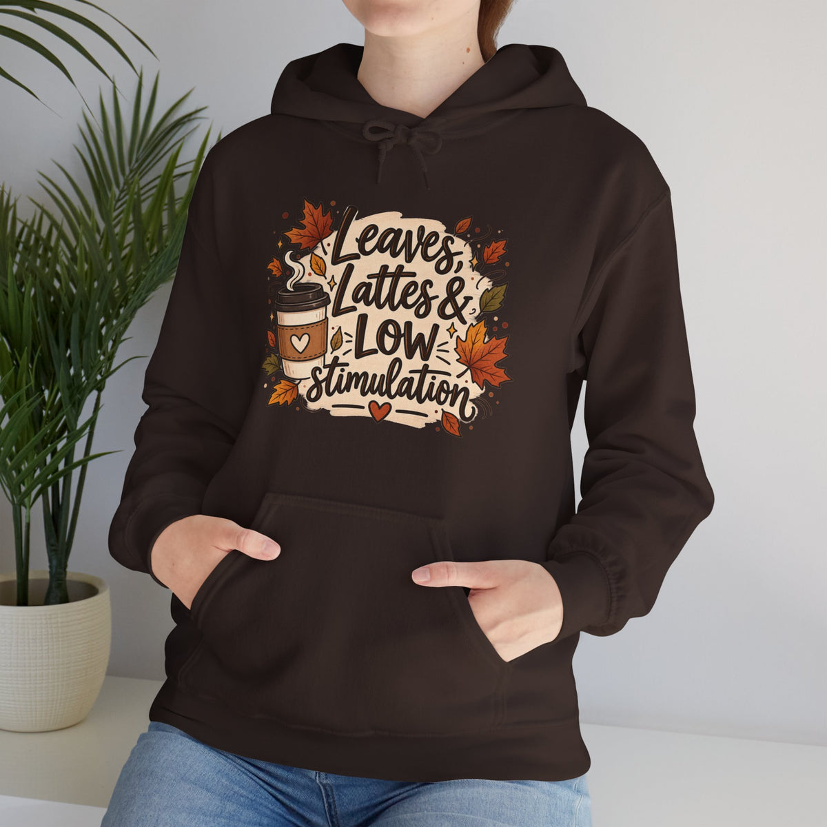Fall Hoodie — "Leaves, Lattes & Low Stimulation" Cozy Autumn Pullover