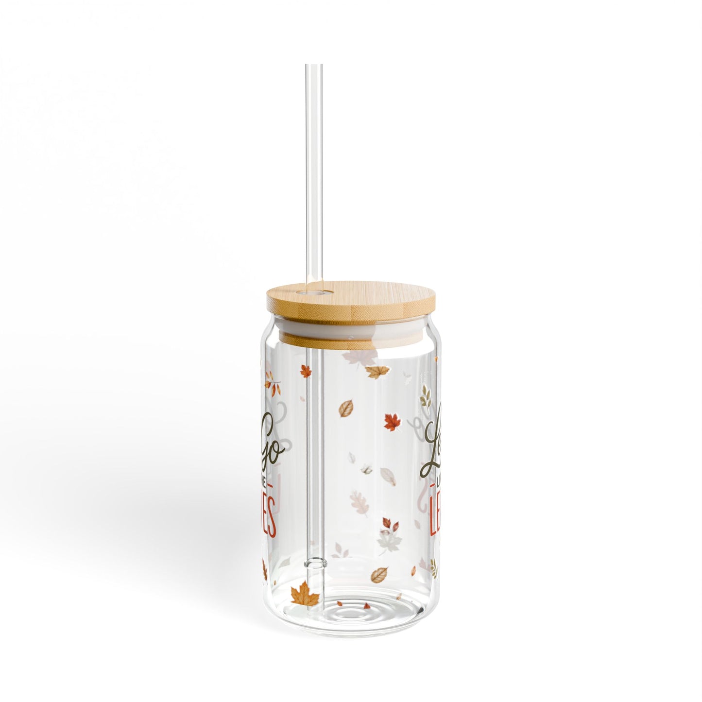 Let Go Like the Leaves 16oz Sipper Glass — Autumn Leaf Travel Tumbler with Straw
