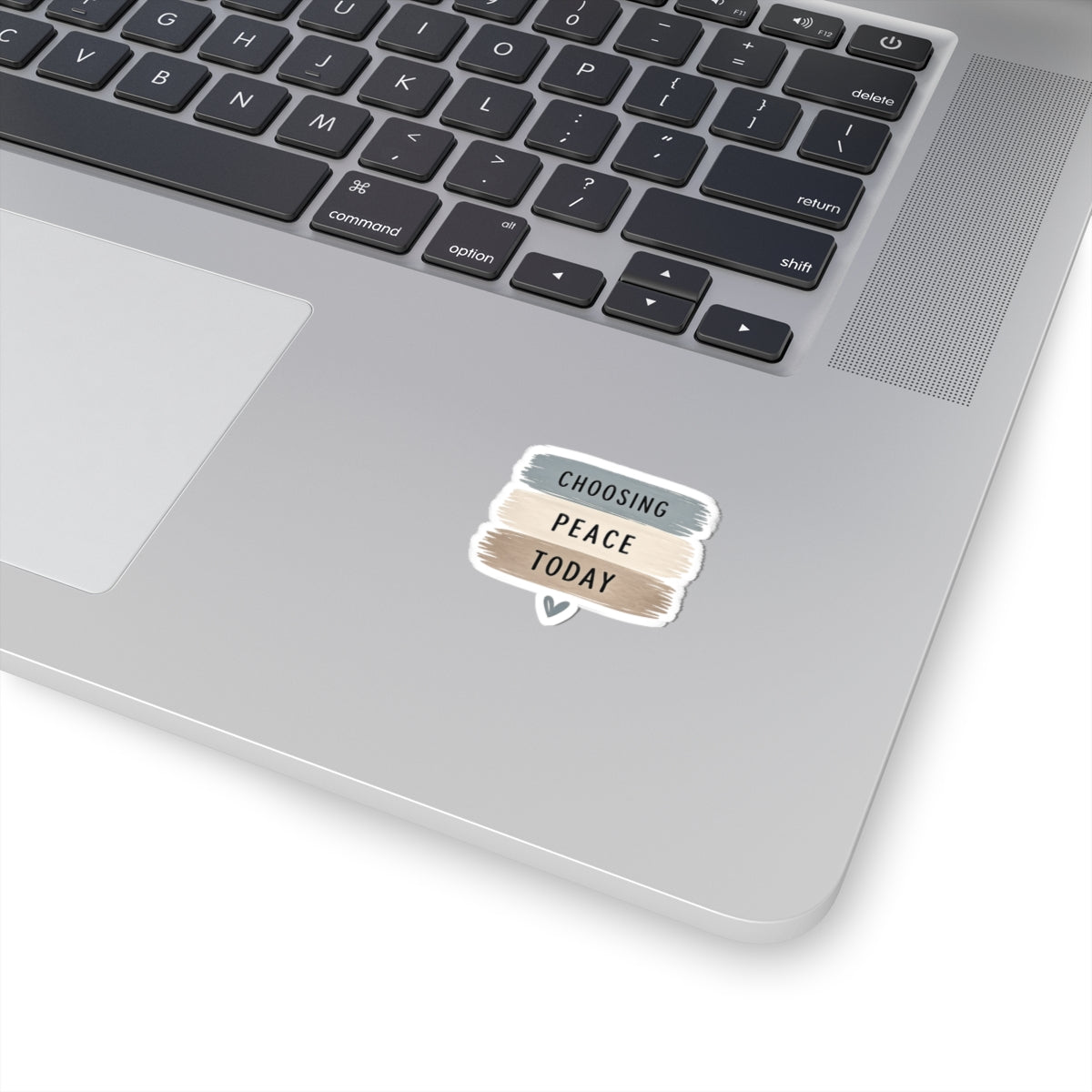 Choosing Peace Today Sticker — Calm Neutral Brushstroke Kiss-Cut Sticker