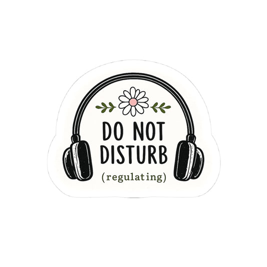 Do Not Disturb (regulating) Sticker — Cute Headphones Laptop Vinyl Sticker