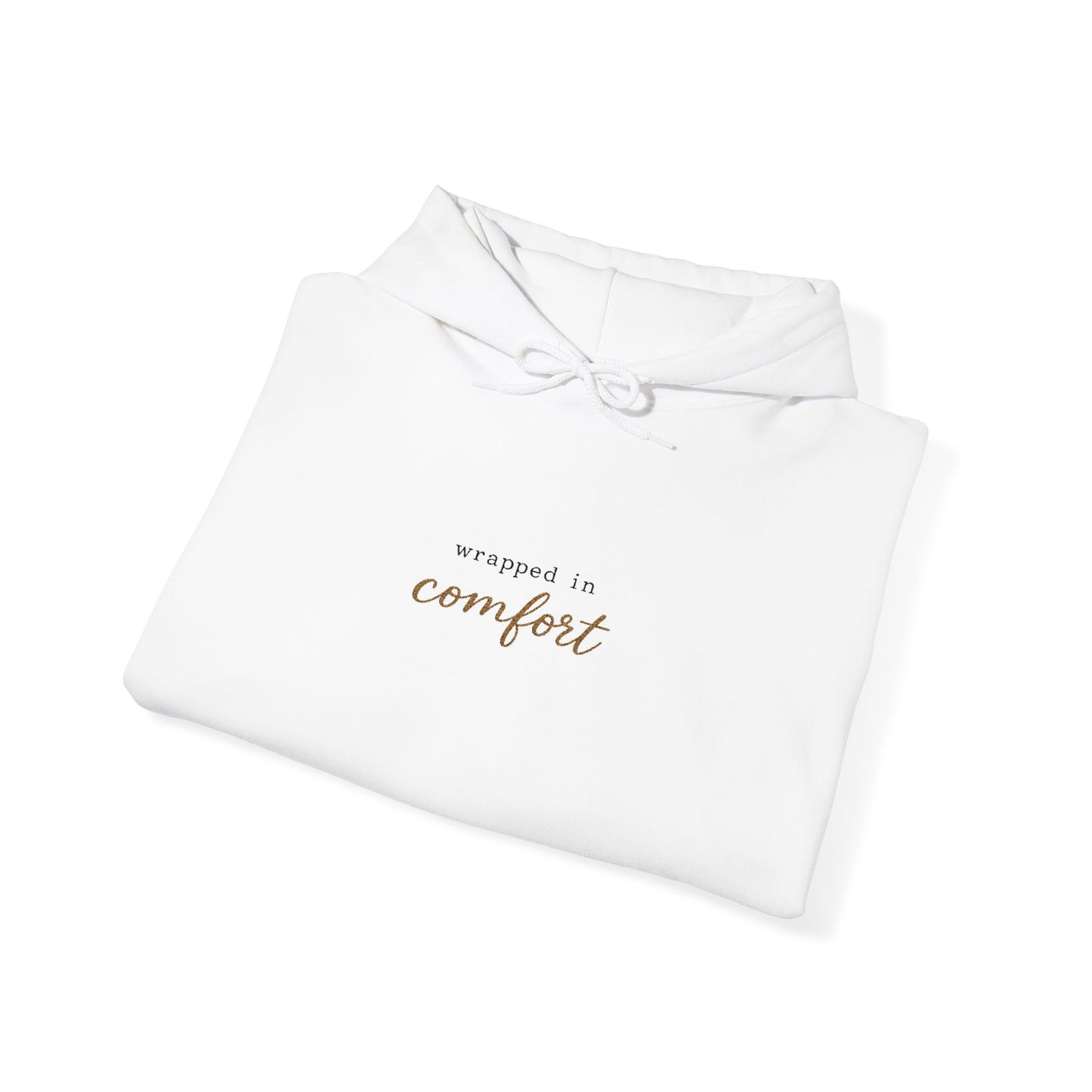 Comfort Hoodie — Minimal 'Wrapped in Comfort' Cozy Sweatshirt