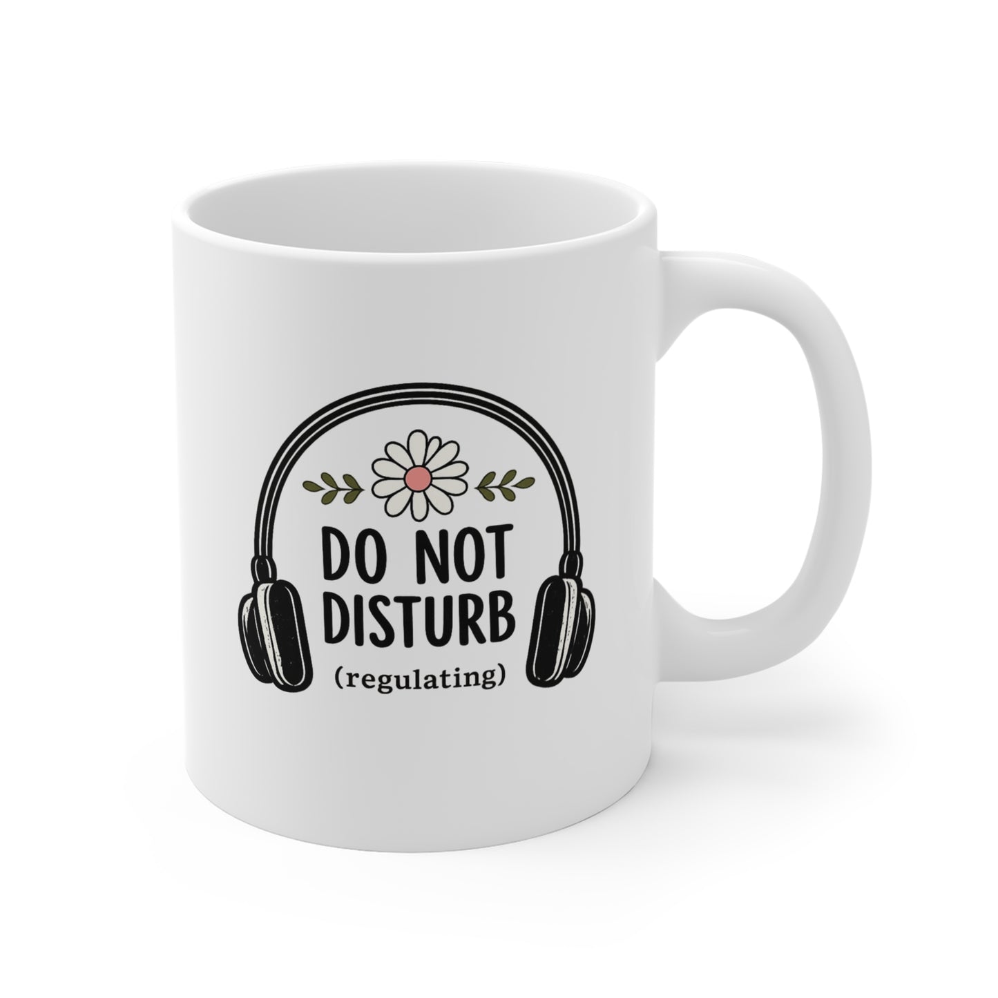Do Not Disturb (Regulating) Mug – Funny Headphones Floral Ceramic Coffee Cup, Gift for Introverts & Sensory Self-Care