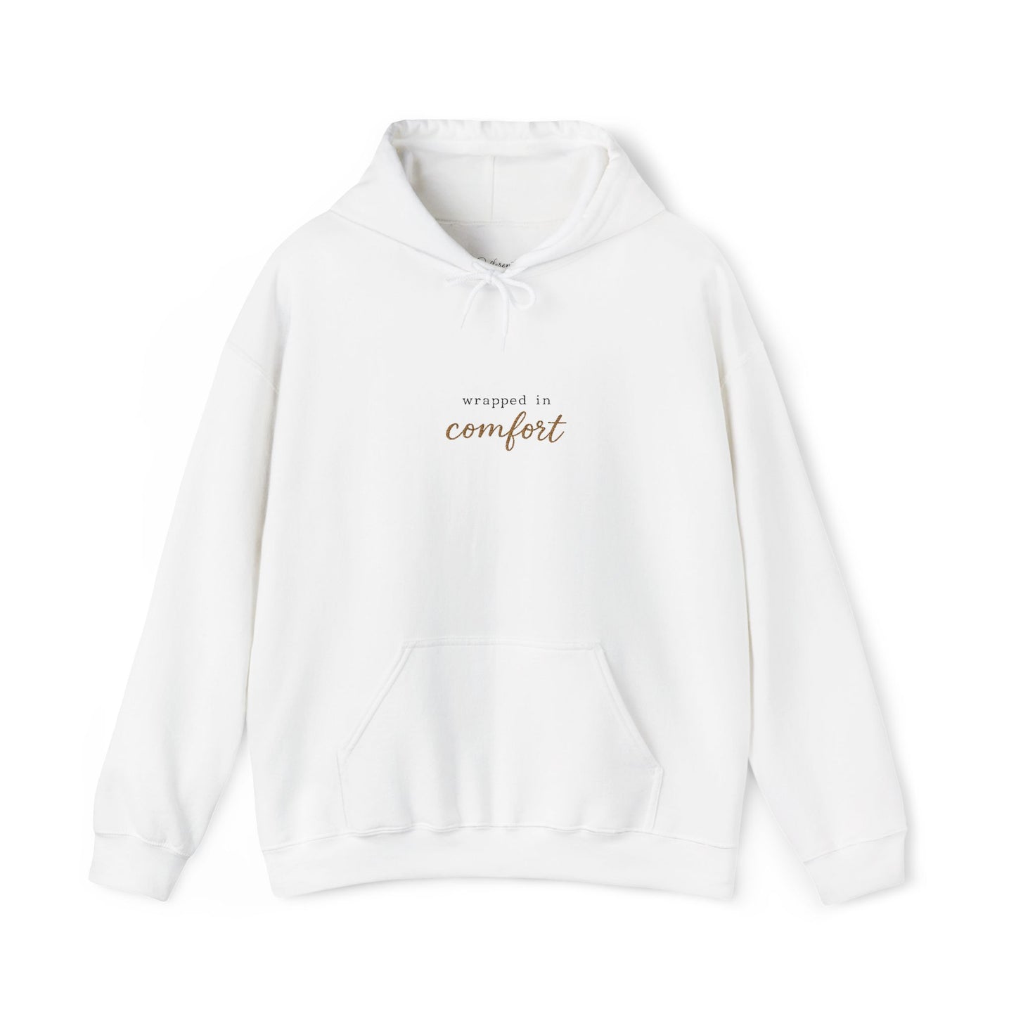 Comfort Hoodie — Minimal 'Wrapped in Comfort' Cozy Sweatshirt