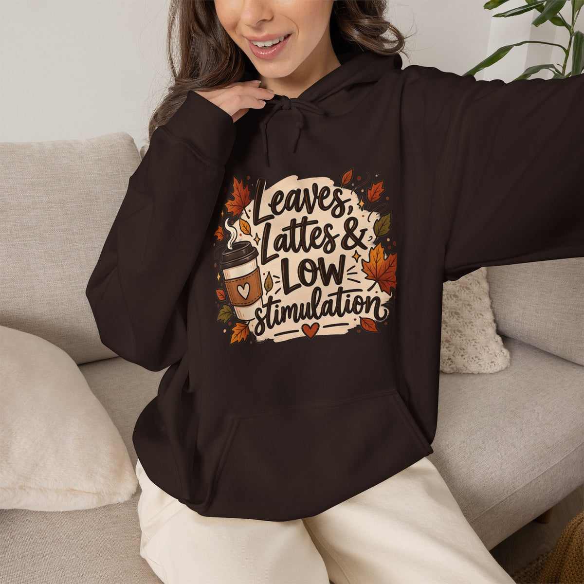 Fall Hoodie — "Leaves, Lattes & Low Stimulation" Cozy Autumn Pullover