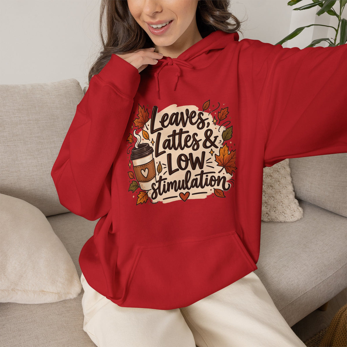 Fall Hoodie — "Leaves, Lattes & Low Stimulation" Cozy Autumn Pullover