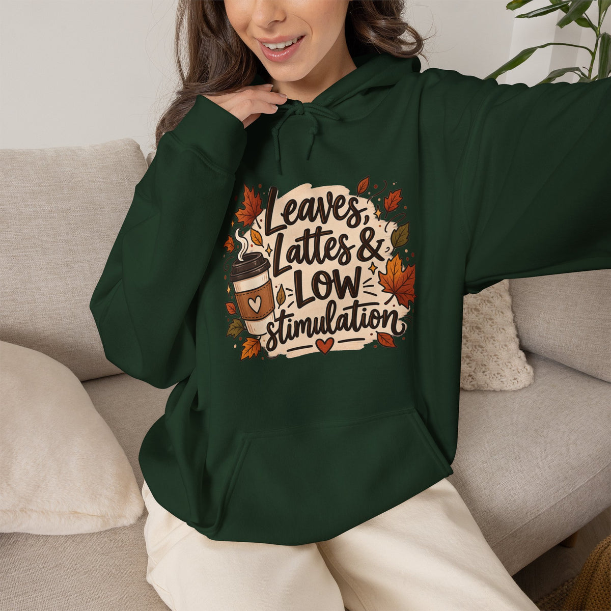 Fall Hoodie — "Leaves, Lattes & Low Stimulation" Cozy Autumn Pullover