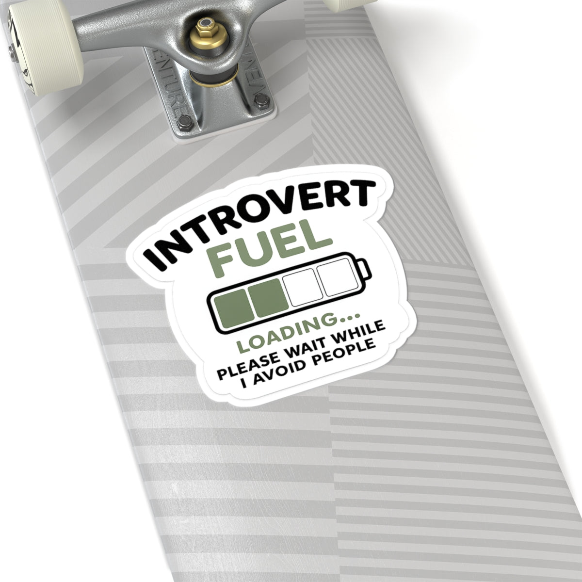 Introvert Fuel Sticker — Loading Battery Design, "Please Wait While I Avoid People"