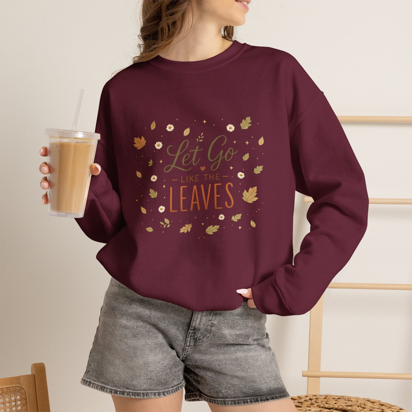 Let Go Like the Leaves Sweatshirt — Cozy Autumn Crewneck
