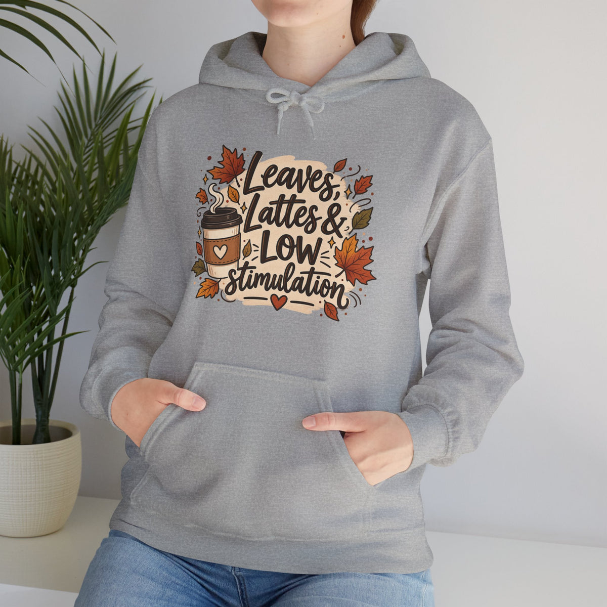 Fall Hoodie — "Leaves, Lattes & Low Stimulation" Cozy Autumn Pullover