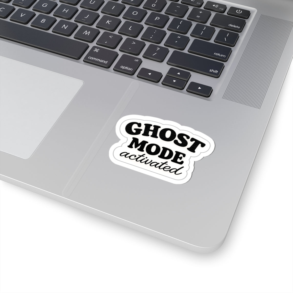 Ghost Mode Activated Sticker — Kiss-Cut Vinyl Laptop Decal