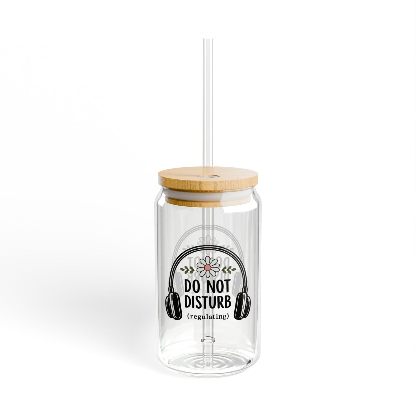 Do Not Disturb Sipper Glass — 16oz Tumbler with Straw (Headphones Graphic)