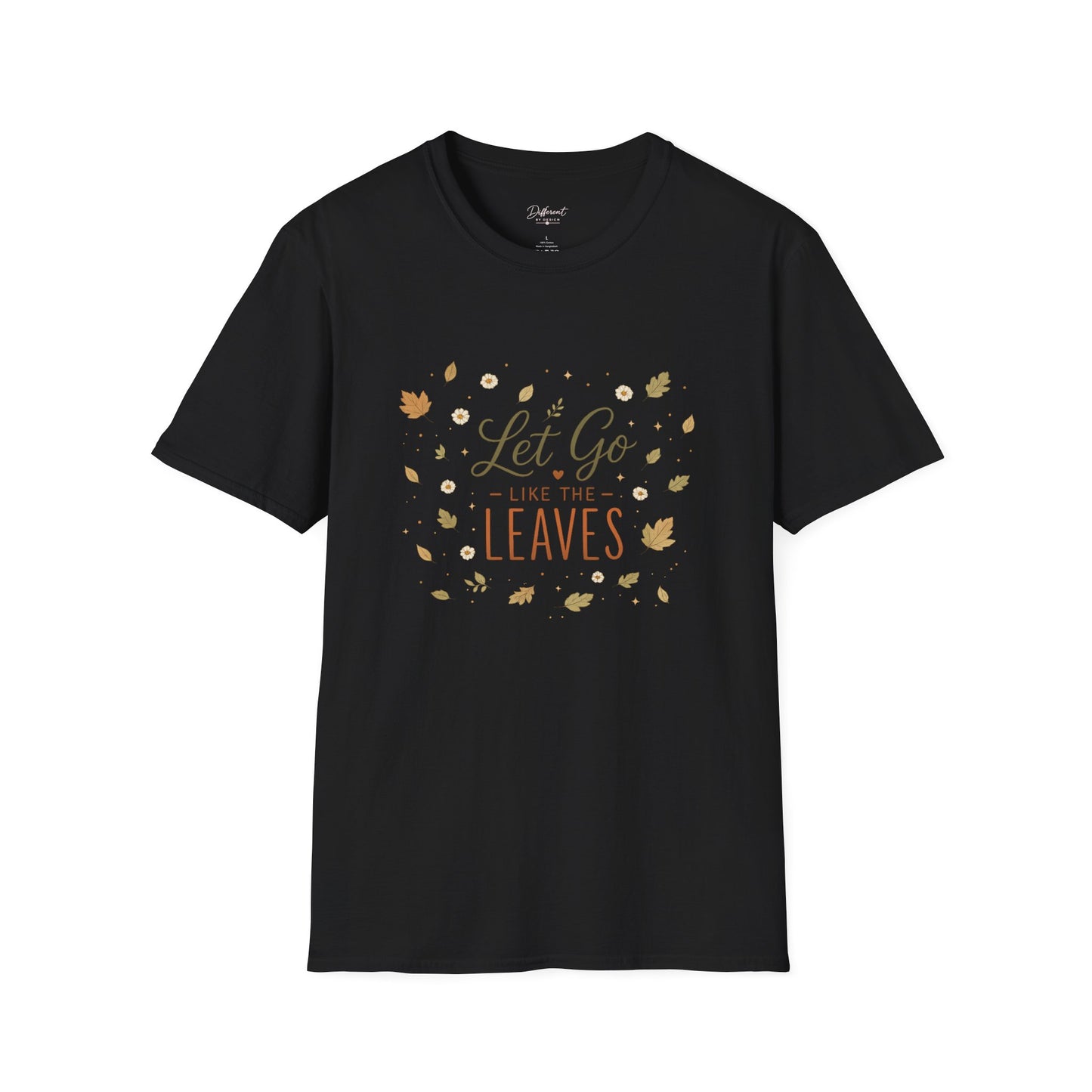 Let Go Like The Leaves T-Shirt — Autumn Leaf Graphic Tee, Fall Cozy Comfort