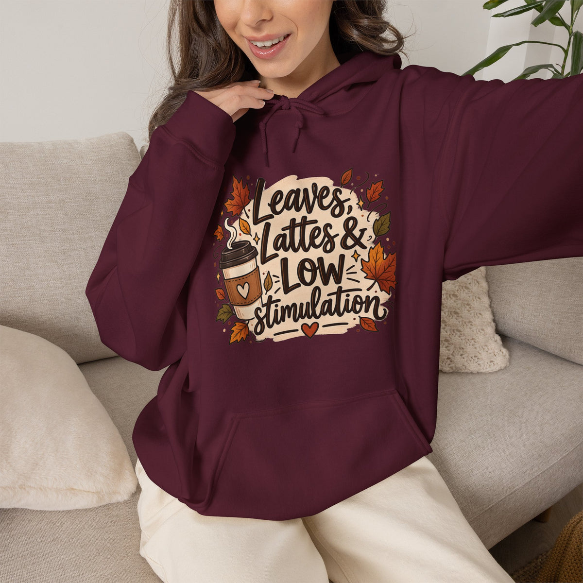 Fall Hoodie — "Leaves, Lattes & Low Stimulation" Cozy Autumn Pullover