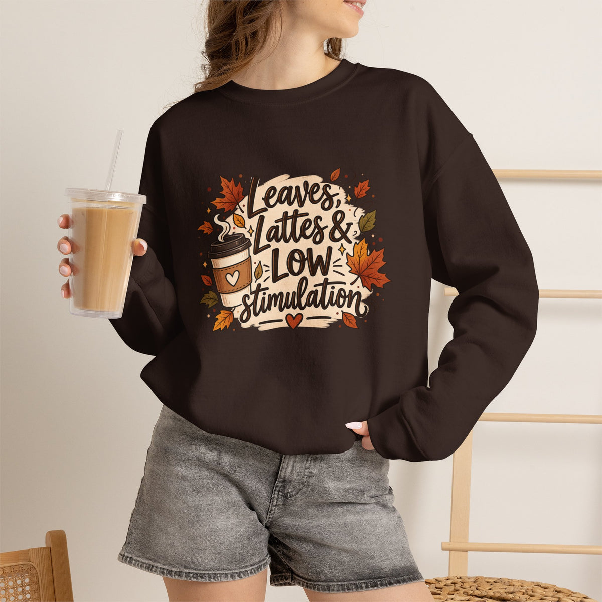 Fall Sweatshirt – "Leaves, Lattes & Low Stimulation" Cozy Autumn Crewneck
