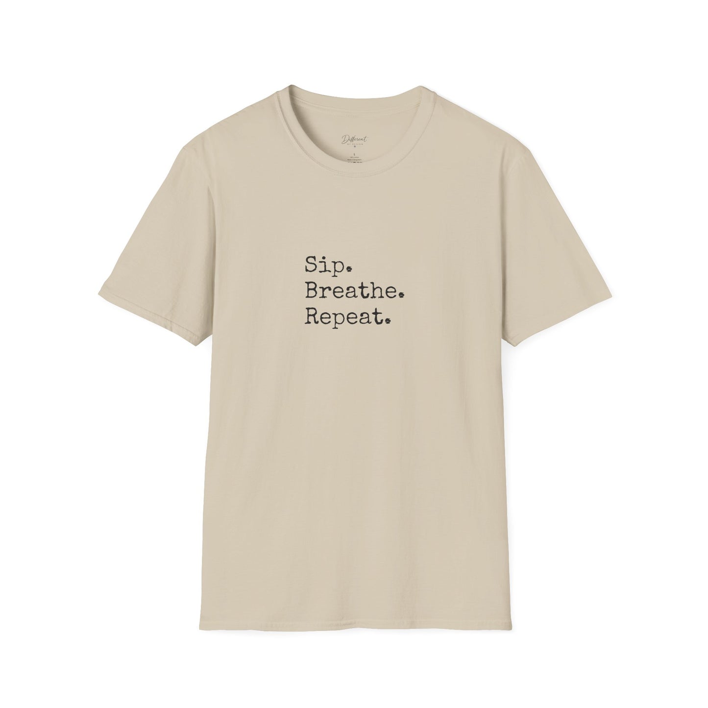 Sip. Breathe. Repeat. T-Shirt — Relaxed Minimalist Self-Care Tee