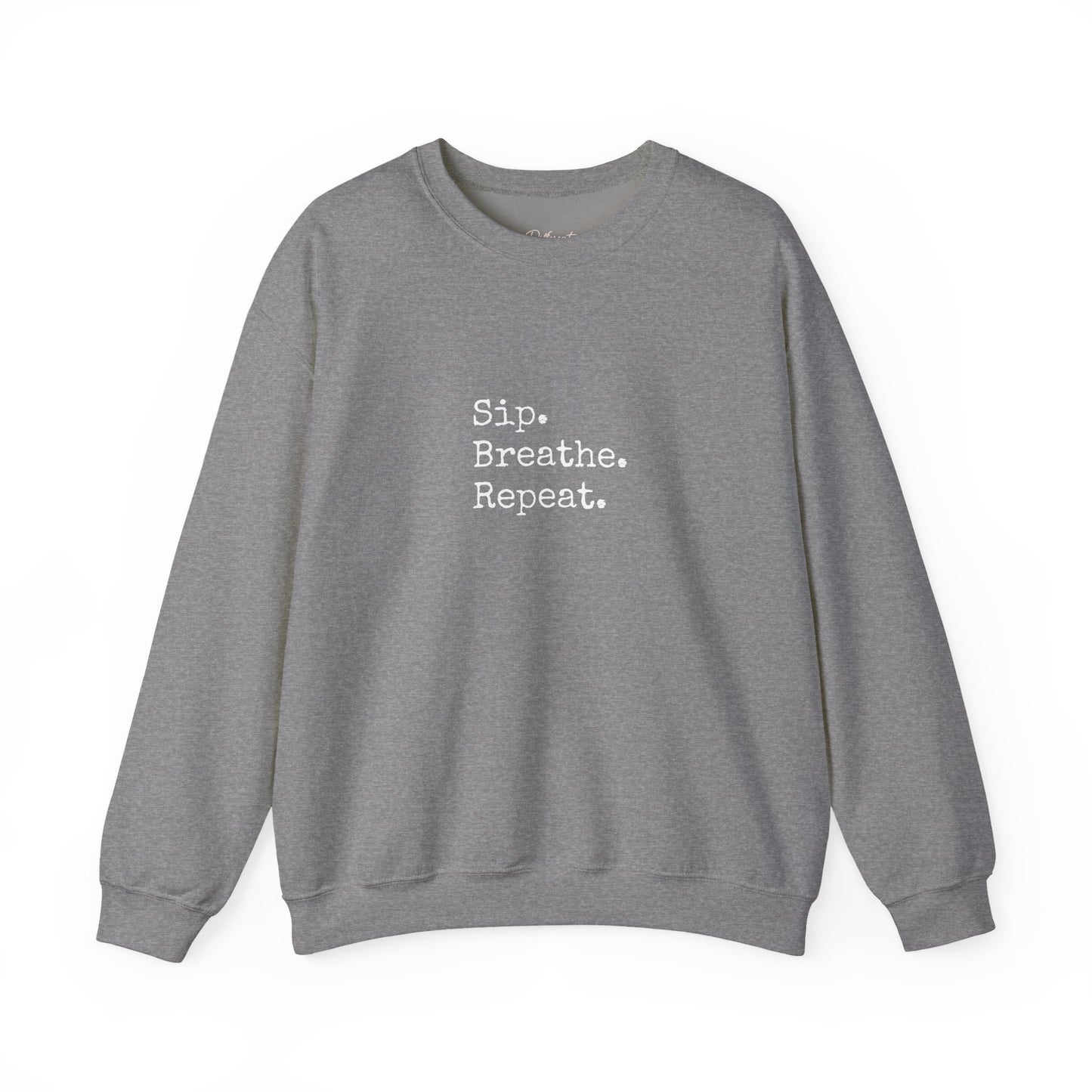 Sip. Breathe. Repeat. Crewneck Sweatshirt — Cozy Minimalist Relaxation Sweatshirt
