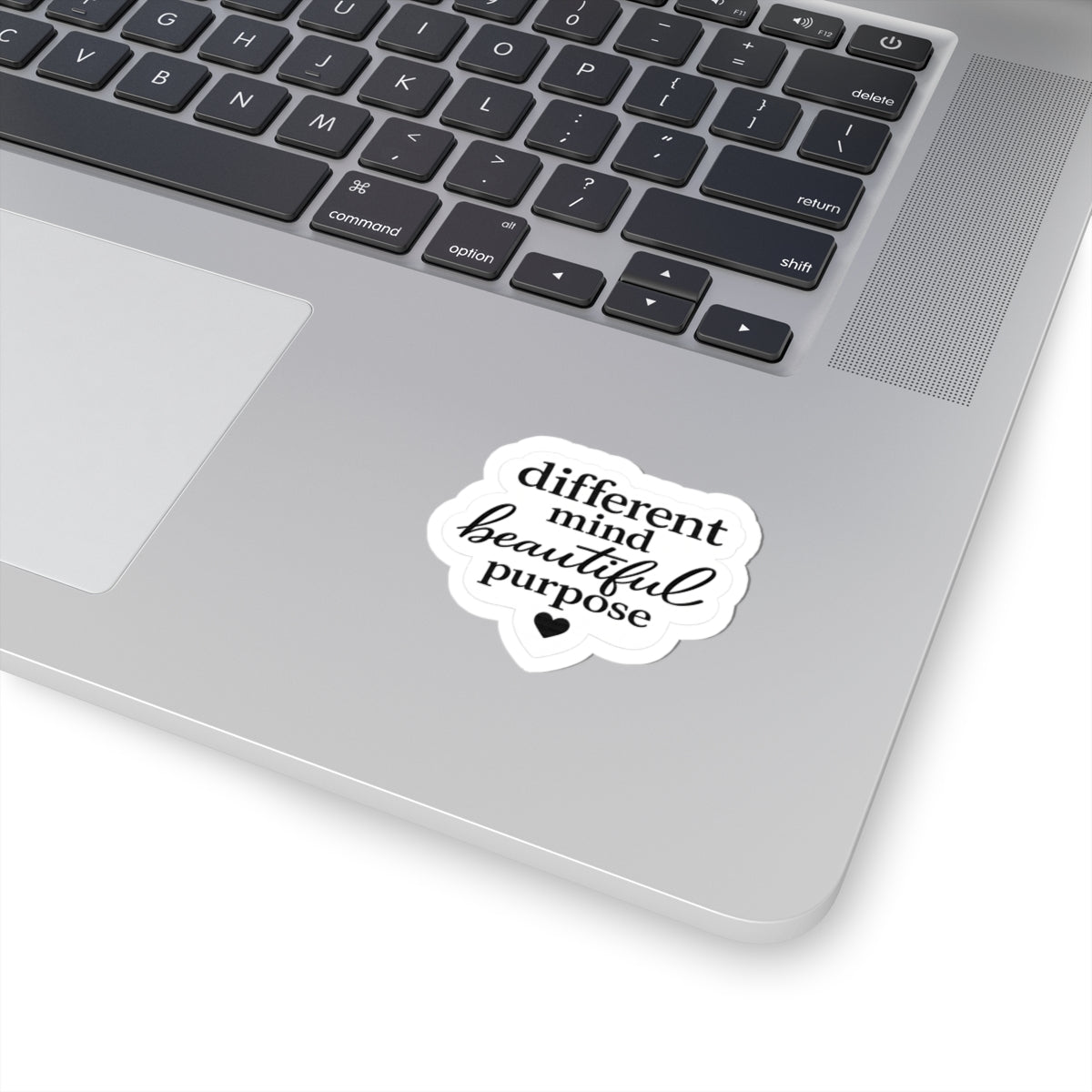 Kiss-Cut Sticker — “different mind beautiful purpose” Inspirational Quote Sticker