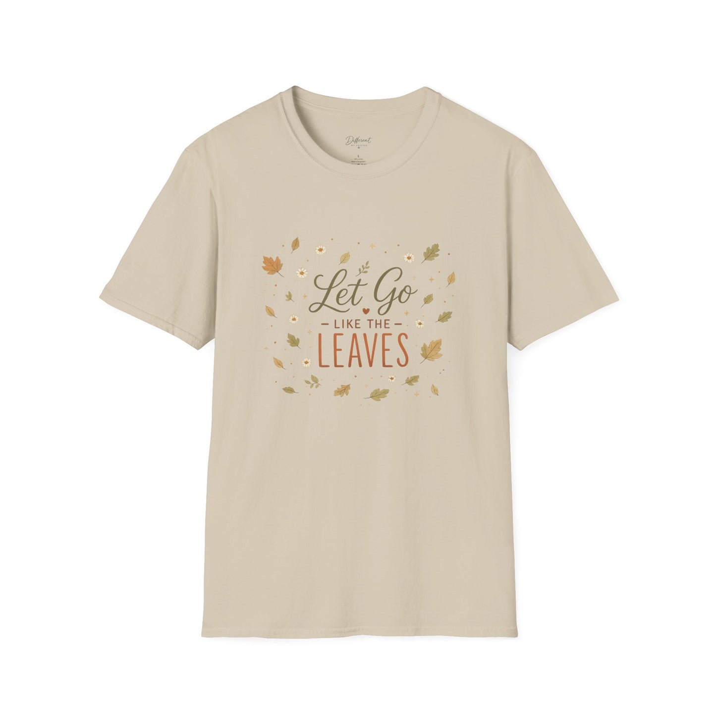 Let Go Like The Leaves T-Shirt — Autumn Leaf Graphic Tee, Fall Cozy Comfort