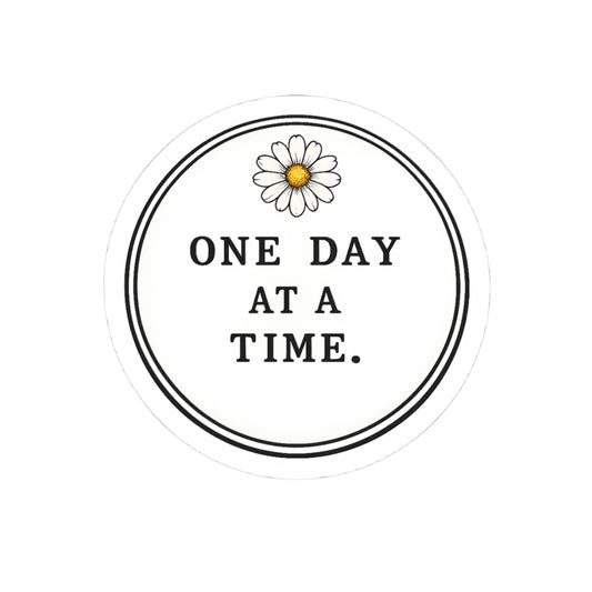 One Day At A Time Daisy Sticker — Inspirational Kiss-Cut Vinyl Decal
