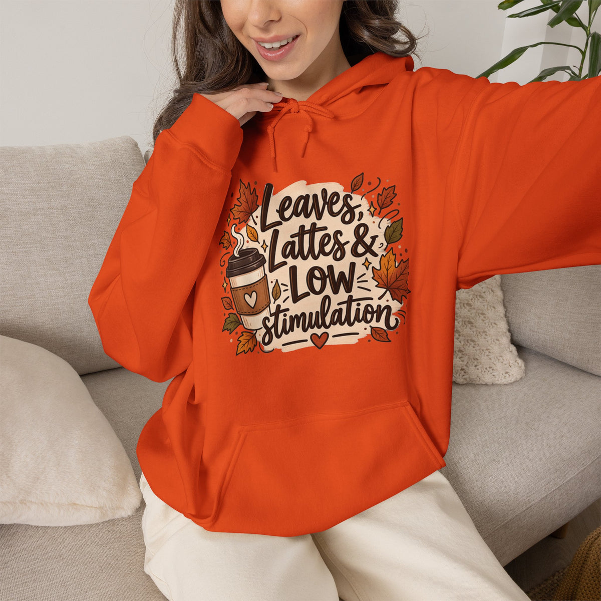 Fall Hoodie — "Leaves, Lattes & Low Stimulation" Cozy Autumn Pullover
