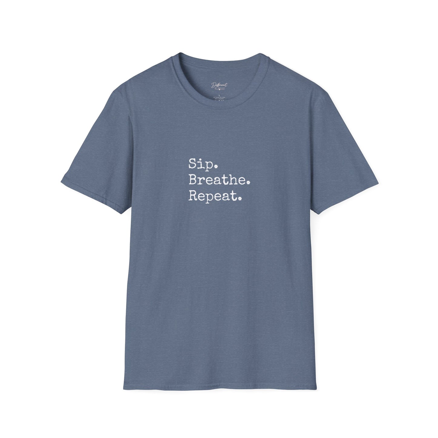 Sip. Breathe. Repeat. T-Shirt — Relaxed Minimalist Self-Care Tee