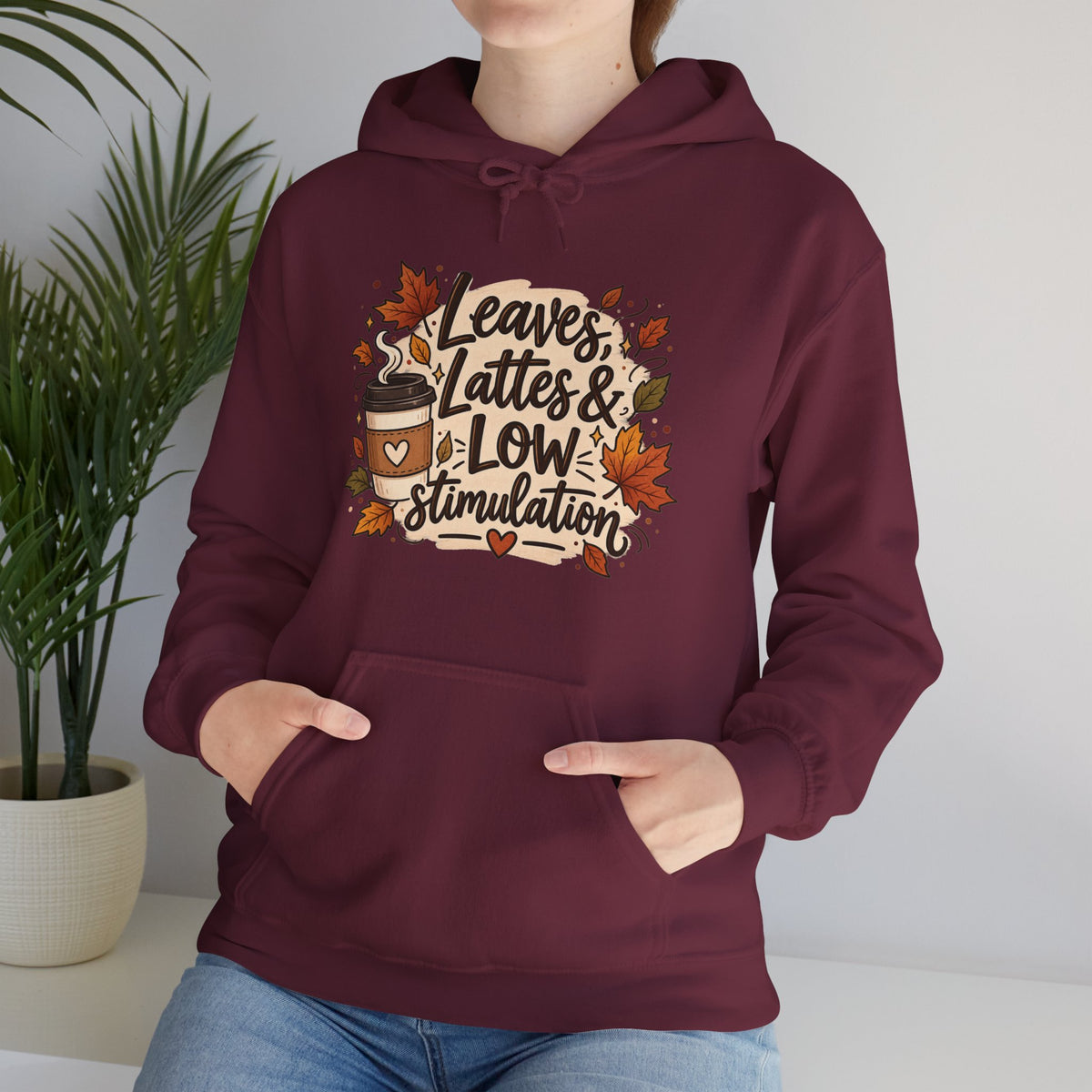 Fall Hoodie — "Leaves, Lattes & Low Stimulation" Cozy Autumn Pullover
