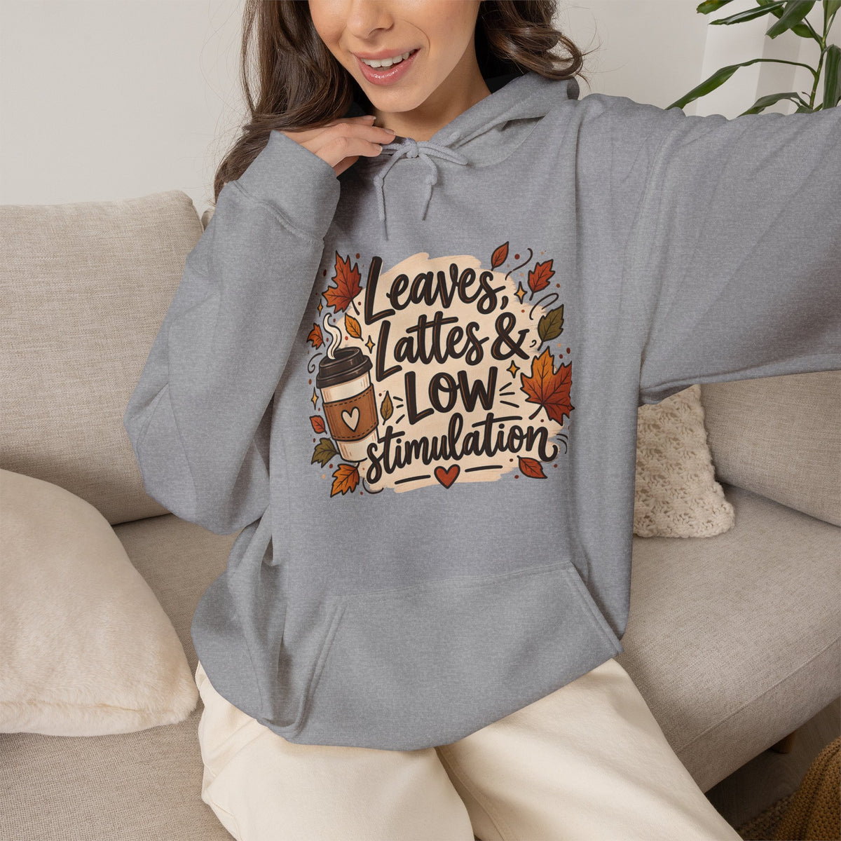 Fall Hoodie — "Leaves, Lattes & Low Stimulation" Cozy Autumn Pullover