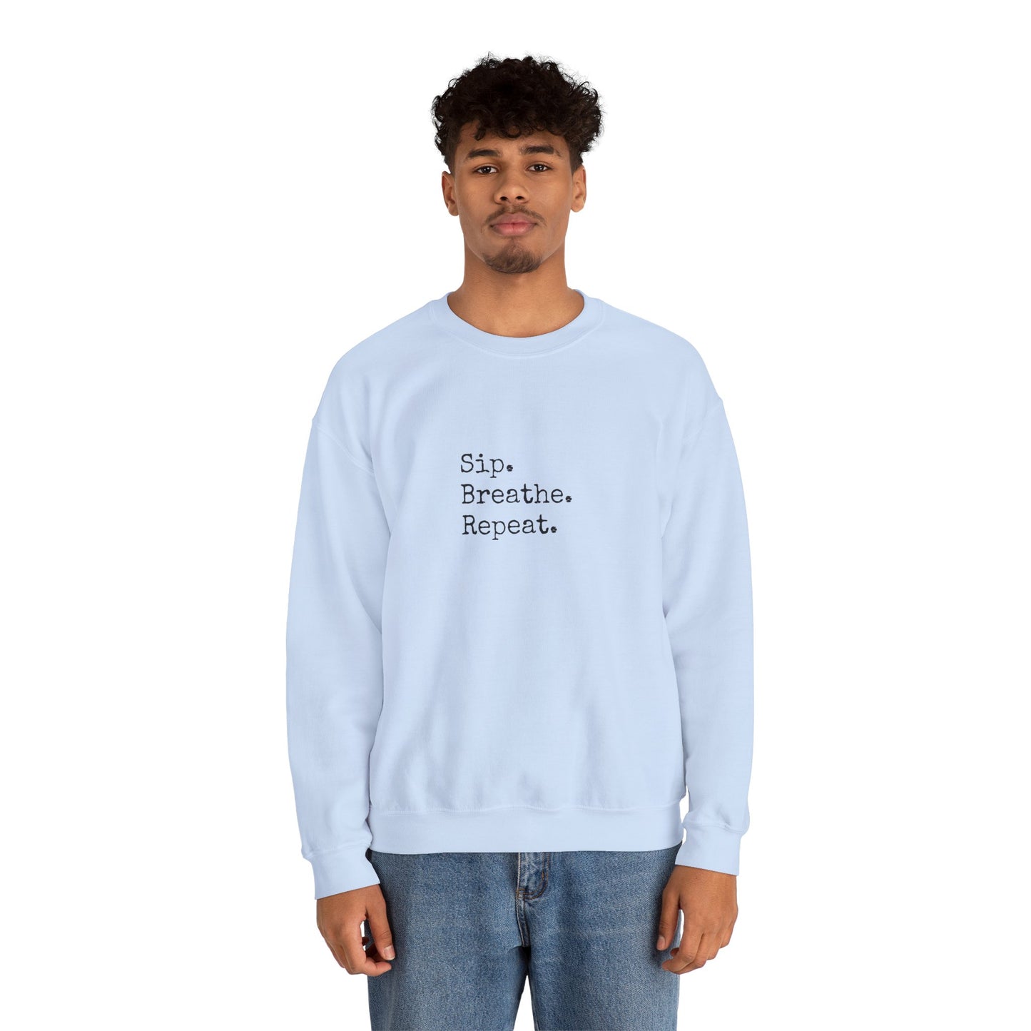 Sip. Breathe. Repeat. Crewneck Sweatshirt — Cozy Minimalist Relaxation Sweatshirt