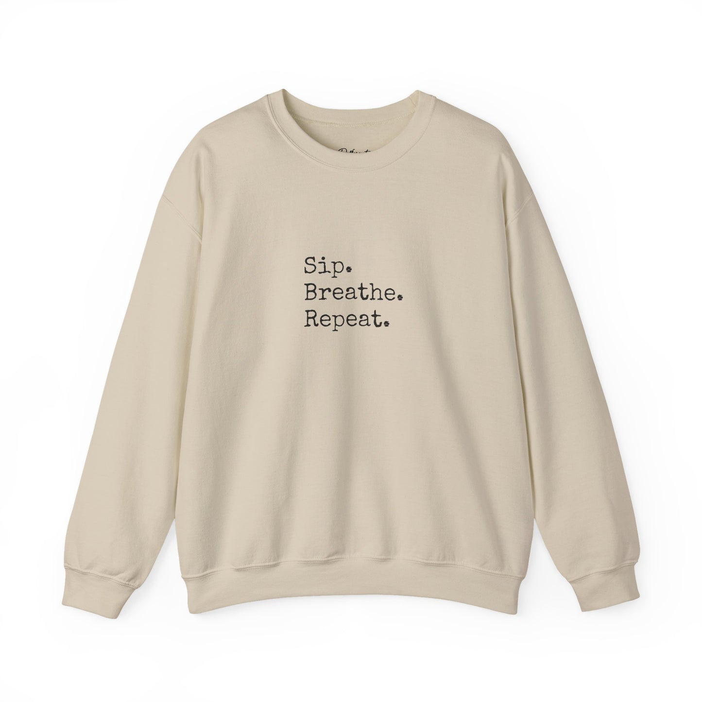 Sip. Breathe. Repeat. Crewneck Sweatshirt — Cozy Minimalist Relaxation Sweatshirt