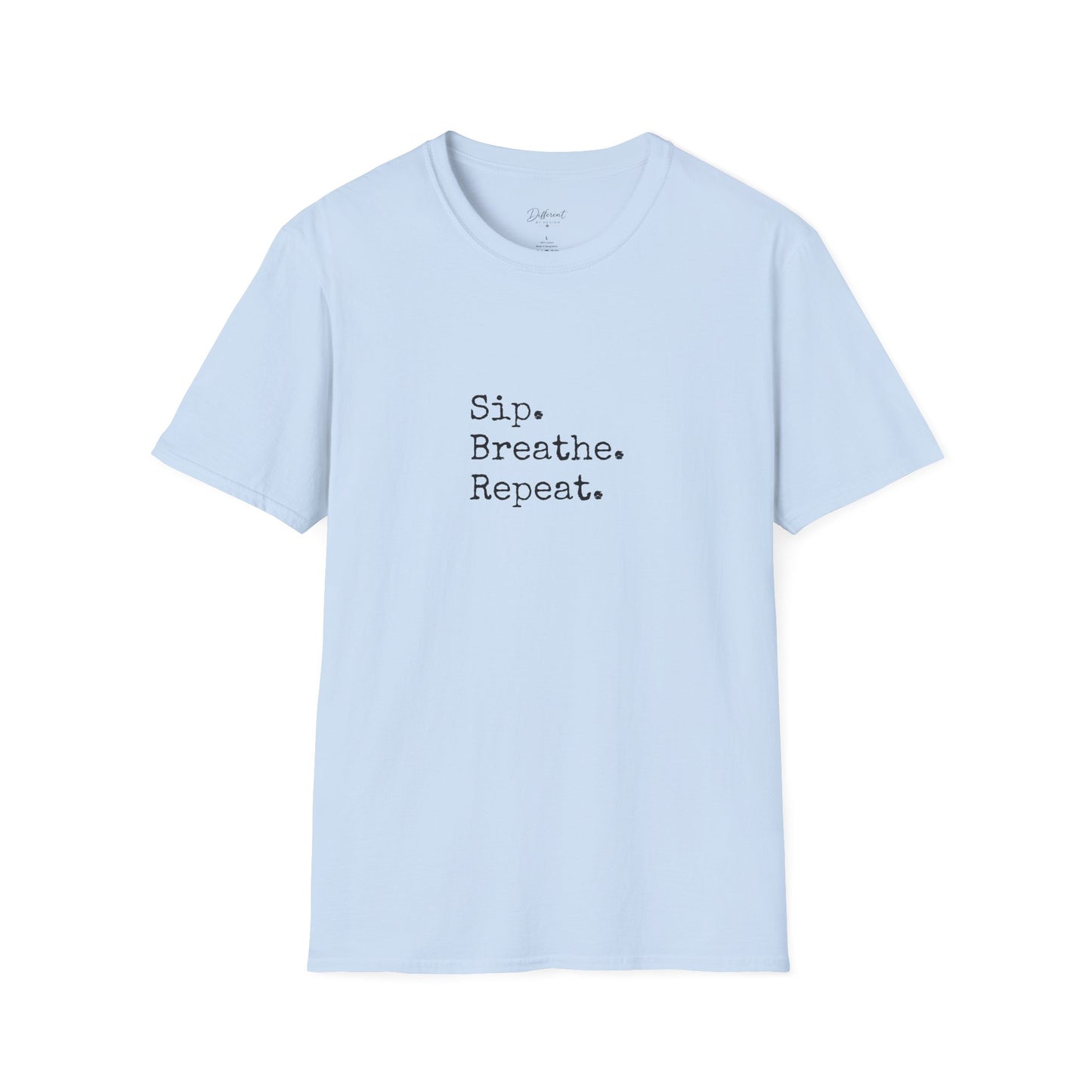 Sip. Breathe. Repeat. T-Shirt — Relaxed Minimalist Self-Care Tee